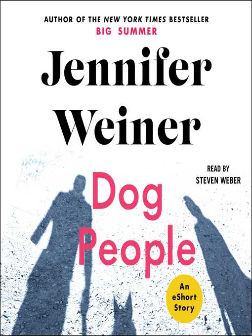 Title details for Dog People by Jennifer Weiner - Available